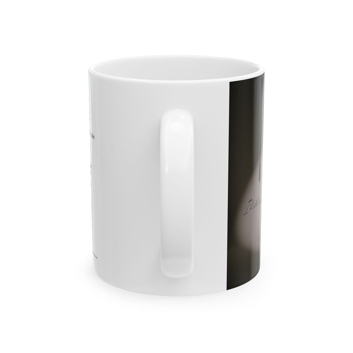i’ll still want you mug