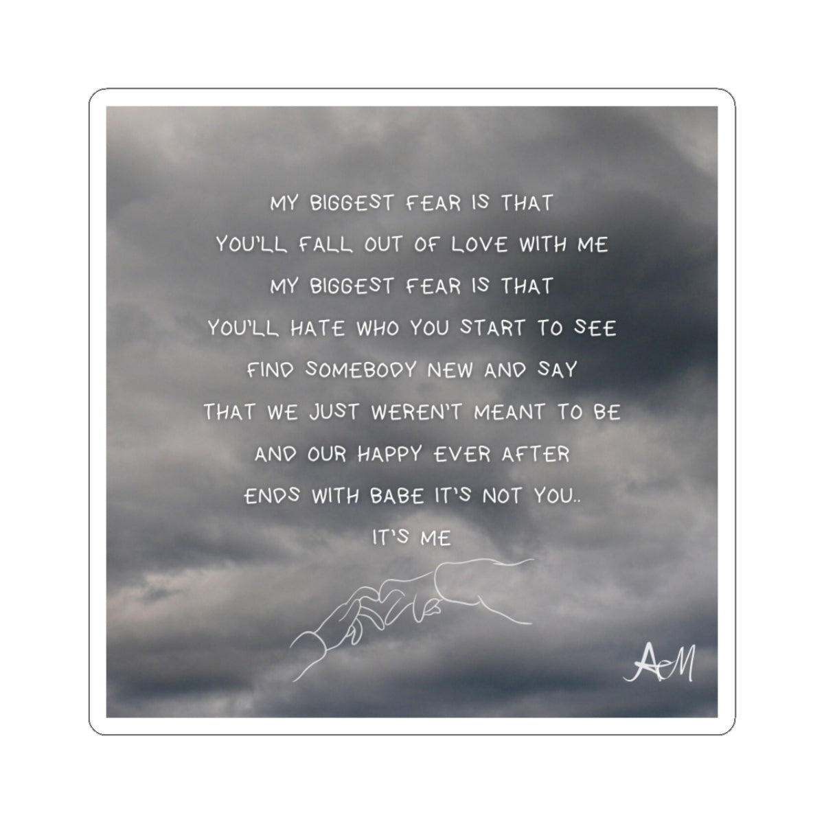 "MY BIGGEST FEAR" LYRIC & ARTWORK (STICKER)