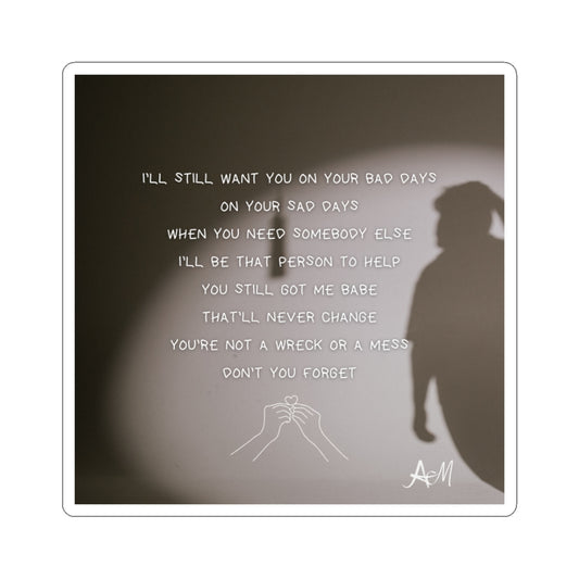 "I'LL STILL WANT YOU" LYRIC & ARTWORK (STICKER)