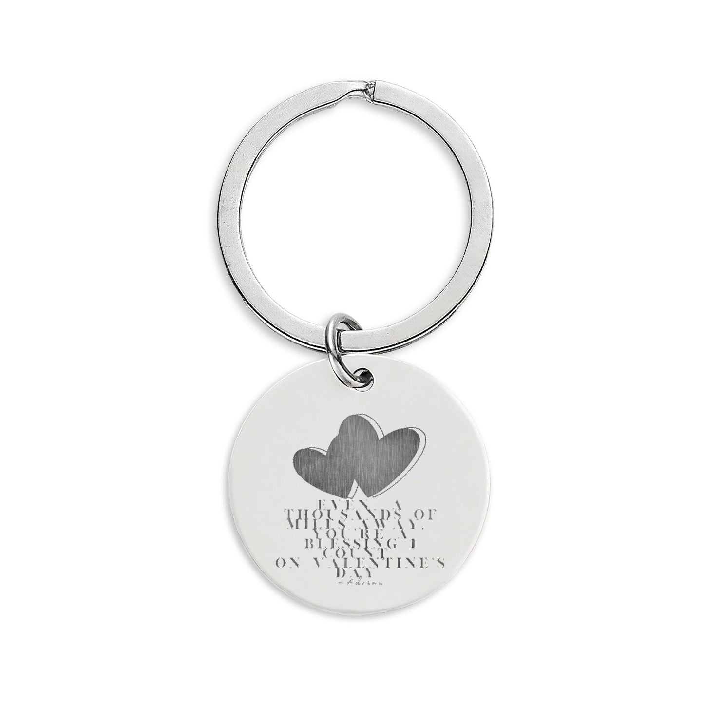 EVEN MILES AWAY.. (only 10 available)🖤 Stainless Steel Round Keychain (Engraving)