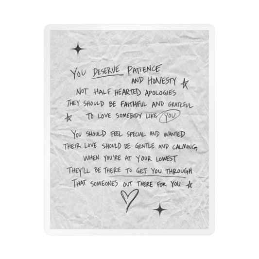 YOU DESERVE 🖤 - STICKER