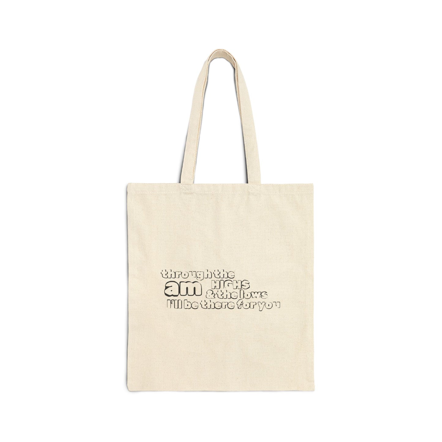 “ILL BE THERE” limited - Cotton Canvas Tote Bag