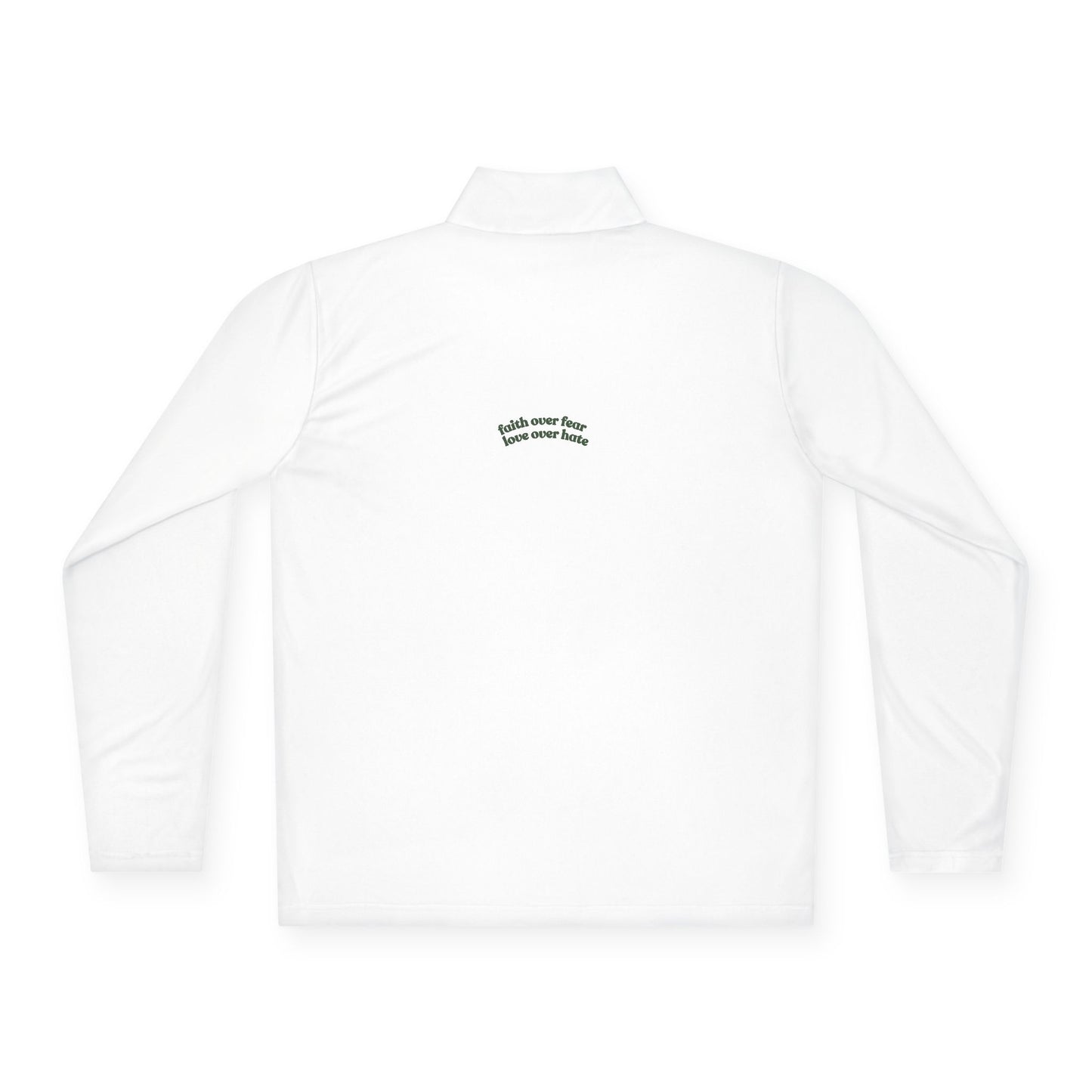 Faith over Fear 💚Unisex Quarter-Zip Pullover