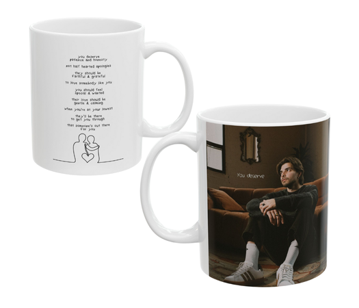 you deserve mug