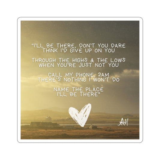 "I'LL BE THERE" LYRIC & ARTWORK (STICKER)
