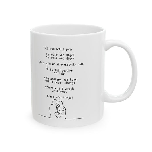 i’ll still want you mug