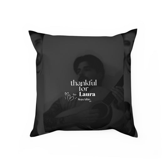Thankful for Laura 🖤 Cushion